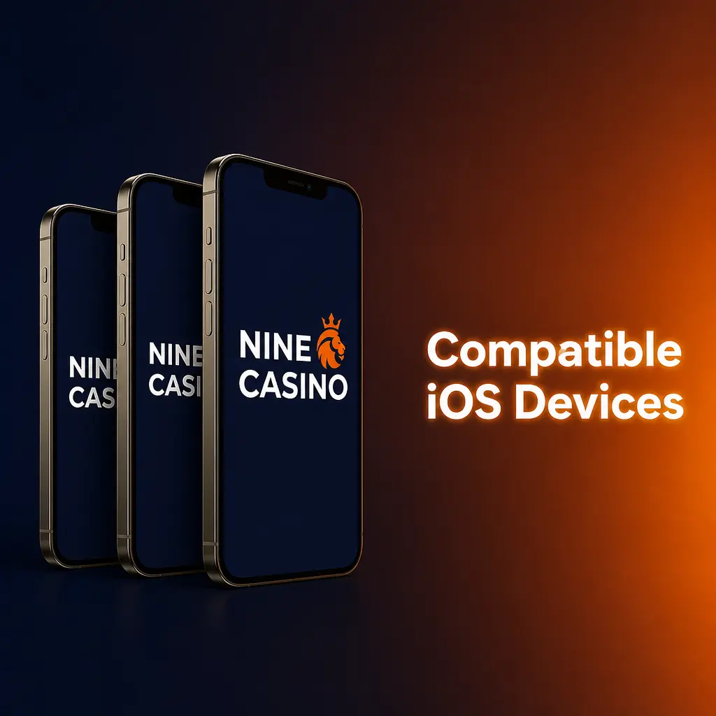 Compatible iPhone models running Nine Casino app